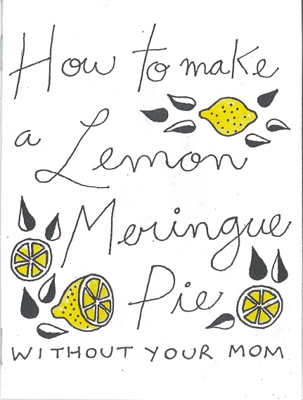 Cover image for "How to Make a Lemon Meringue Pie Without Your Mom"